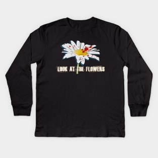 Look At The Flowers Kids Long Sleeve T-Shirt